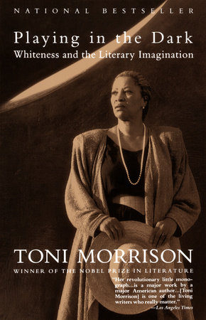 Playing in the Dark by Toni Morrison