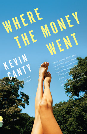 Where the Money Went by Kevin Canty