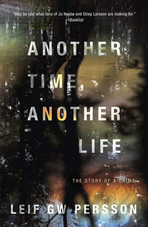 Another Time, Another Life by Leif GW Persson