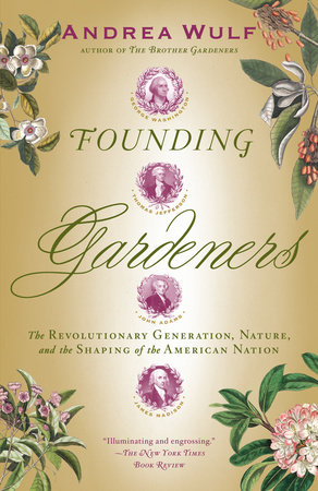 Founding Gardeners by Andrea Wulf