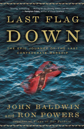 Last Flag Down by John Baldwin and Ron Powers