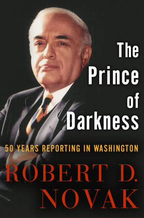 The Prince of Darkness by Robert D. Novak