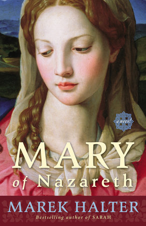 Mary of Nazareth by Marek Halter