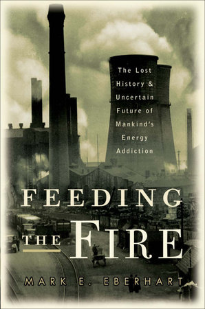 Feeding the Fire by Mark Eberhart