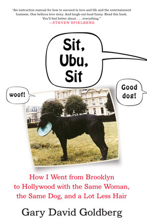 Sit, Ubu, Sit by Gary David Goldberg