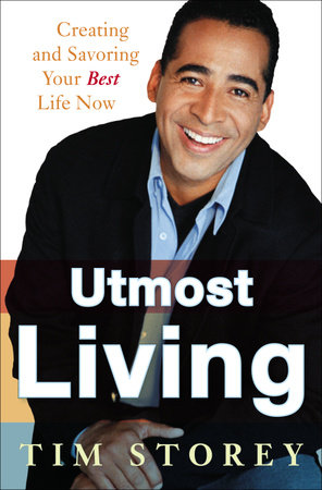 Utmost Living by Tim Storey