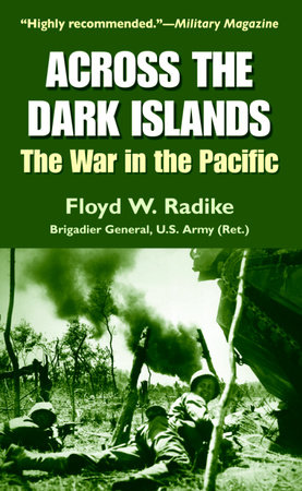 Across the Dark Islands by Floyd W. Radike