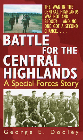 Battle for the Central Highlands by George Dooley