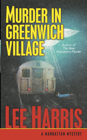 Murder in Greenwich Village by Lee Harris