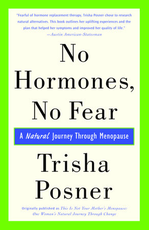 No Hormones, No Fear by Trisha Posner