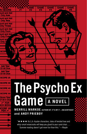 The Psycho Ex Game by Merrill Markoe and Andy Prieboy