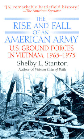 The Rise and Fall of an American Army by Shelby L. Stanton