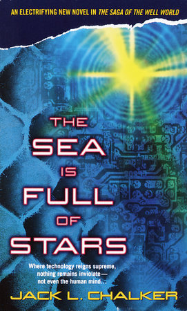 The Sea Is Full of Stars by Jack L. Chalker