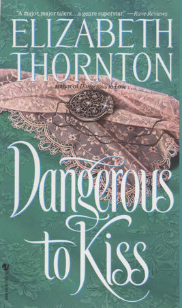 Dangerous to Kiss by Elizabeth Thornton