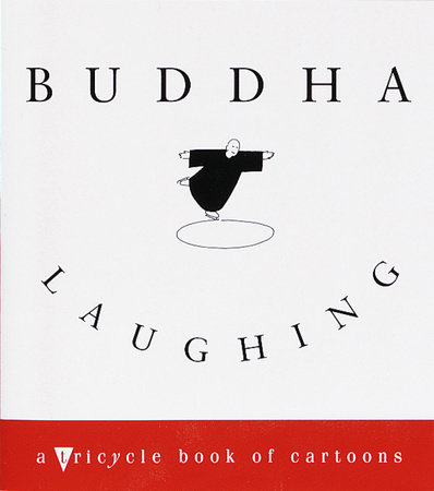 Buddha Laughing by Tricycle Magazine