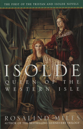 Isolde, Queen of the Western Isle by Rosalind Miles