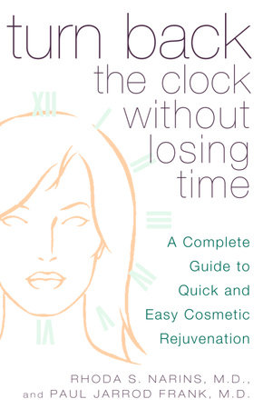 Turn Back the Clock Without Losing Time by Rhoda Narins and Paul Frank