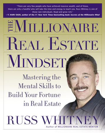 The Millionaire Real Estate Mindset by Russ Whitney