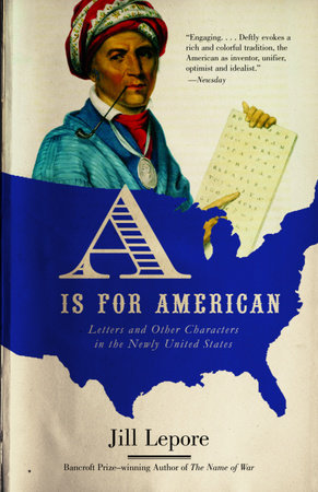 A Is for American by Jill Lepore