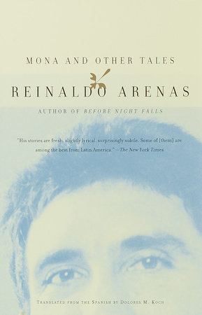 Mona and Other Tales by Reinaldo Arenas