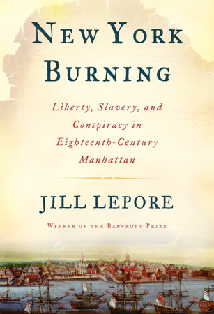 New York Burning by Jill Lepore