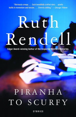 Piranha to Scurfy by Ruth Rendell