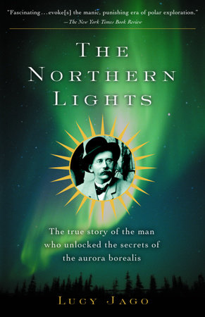 The Northern Lights by Lucy Jago