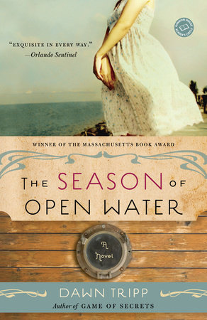 The Season of Open Water by Dawn Tripp