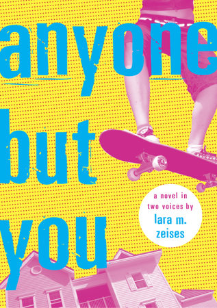 Anyone but You by Lara M. Zeises