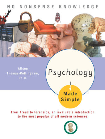 Psychology Made Simple by Alison Thomas-Cottingham, Ph.D.