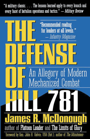 The Defense of Hill 781 by James R. McDonough