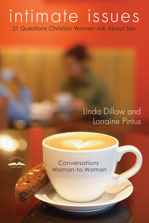 Intimate Issues by Linda Dillow and Lorraine Pintus