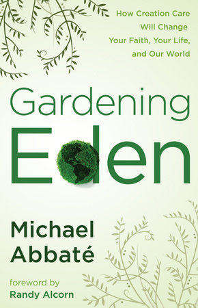 Gardening Eden by Michael Abbate