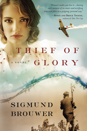 Thief of Glory by Sigmund Brouwer