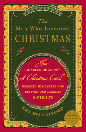 The Man Who Invented Christmas by Les Standiford