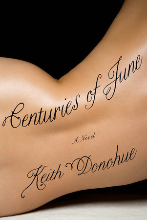Centuries of June by Keith Donohue