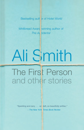 The First Person and Other Stories by Ali Smith