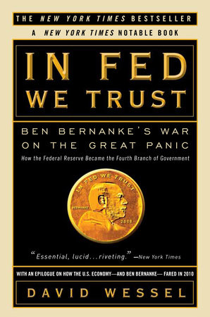In FED We Trust by David Wessel