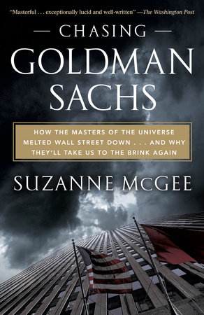 Chasing Goldman Sachs by Suzanne McGee