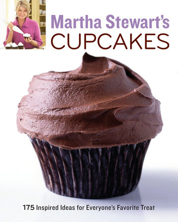 Martha Stewart's Cupcakes by Martha Stewart Living Magazine