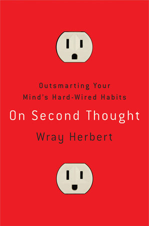 On Second Thought by Wray Herbert