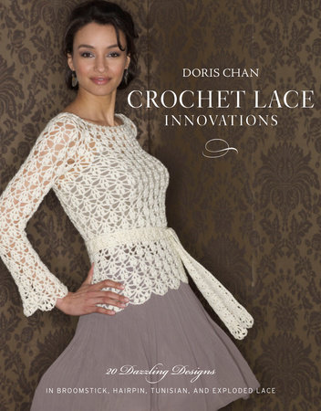 Crochet Lace Innovations by Doris Chan
