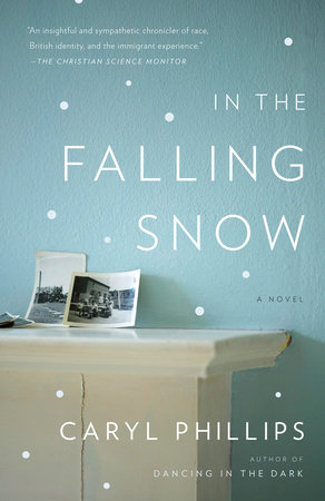 In the Falling Snow by Caryl Phillips