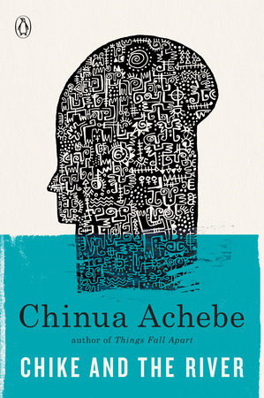 Chike and the River by Chinua Achebe