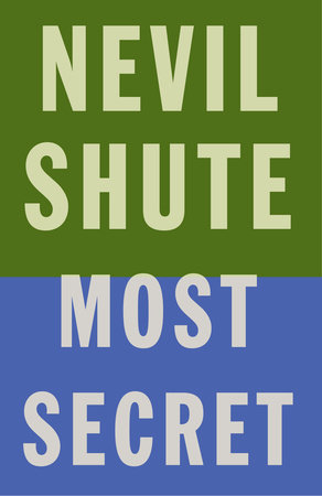 Most Secret by Nevil Shute
