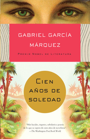 Cien años de soledad (50 Aniversario) / One Hundred Years of Solitude by Gabriel García Márquez