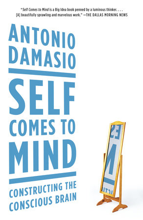 Self Comes to Mind by Antonio Damasio