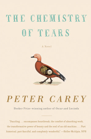 The Chemistry of Tears by Peter Carey