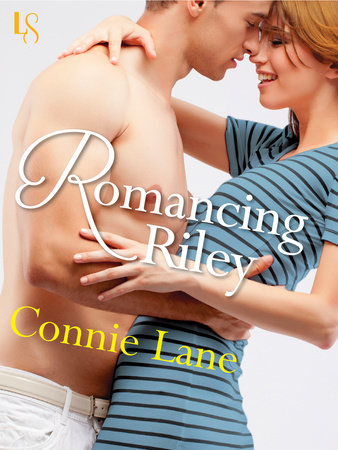 Romancing Riley by Connie Lane