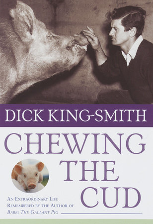 Chewing the Cud by Dick King-Smith